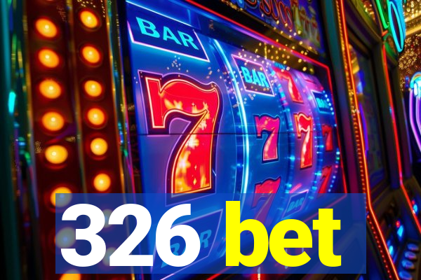 326 bet